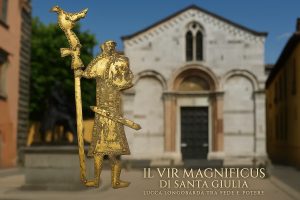 Chiesa di Santa Giulia a Lucca con la sagoma dorata del Vir Magnificus, simbolo longobardo di fede e potere aristocratico.